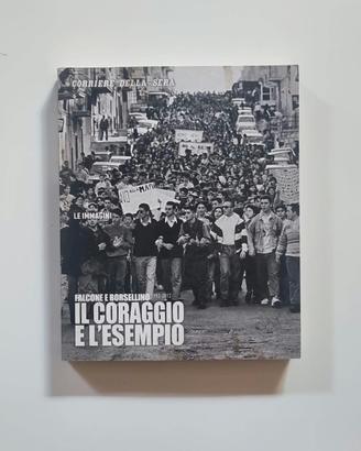Falcone e Borsellino - Il coraggio e l'esempio
