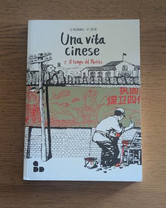 "Una vita cinese 2. Il tempo del partito" LI KUNWU