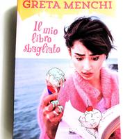 Libro IL MIO LIBRO SBAGLIATO, Greta Menchi