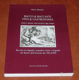 Bacco e baccanti - incisioni vino e gastronomia
