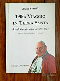 1906:VIAGGIO IN TERRA SANTA, Angelo Roncalli, Ferr