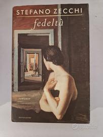 Libro "Fedeltà" di Stefano Zecchi