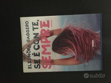 Se è con te, sempre di Eleonora Gaggero