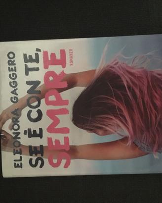 Se è con te, sempre di Eleonora Gaggero