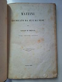 Mazzini Giudicato da Sè e da' Suoi