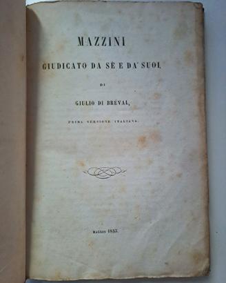 Mazzini Giudicato da Sè e da' Suoi
