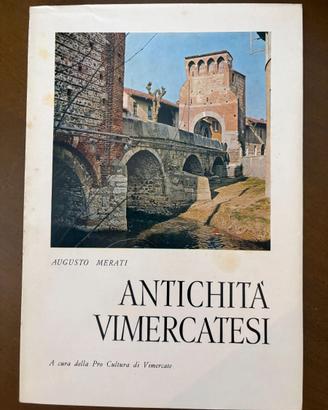 Antichità Vimercatesi di Augusto Merati