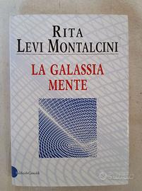 La galassia mente - Rita Levi Montalcini - 1 ed.
