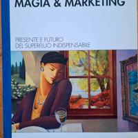IL LUSSO: MAGIA E MARKETING 