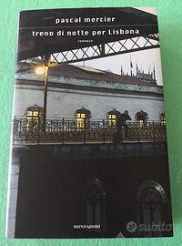 Treno di notte per Lisbona. Pascal Mercier. Prima