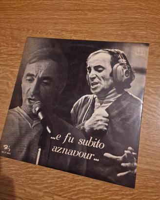 Vinile ...E fu subito Aznavour