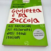 Giulietta è ‘na …