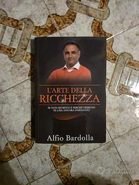 LIBRO L'ARTE DELLA RICCHEZZA - ALFIO BARDOLLA