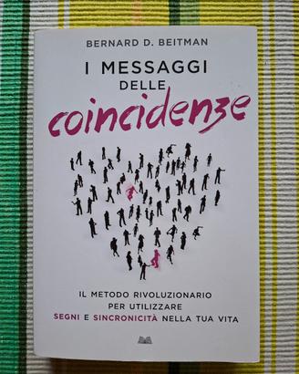 "I messaggi delle coincidenze" Bernard D.  Beitman