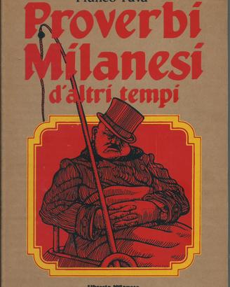 Proverbi milanesi d'altri tempi, di Franco Fava