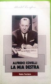 Fabio Torriero - Alfredo Covelli La mia destra