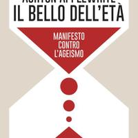 Il bello dell'età, di Ashton Applewhite