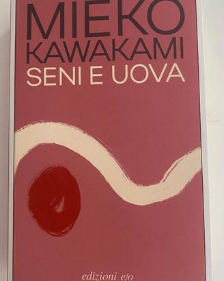 Seni e uova - Mieko Kawakami