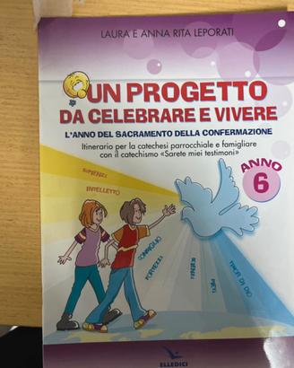 Un progetto da celebrare e vivere 6 anno