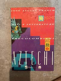 Miti e letterature precolombiane: Gli Aztechi