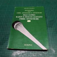 Manuale " TECNOLOGIA DELLE FIBRE ARTIFICIALI "