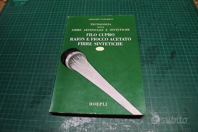 Manuale " TECNOLOGIA DELLE FIBRE ARTIFICIALI "