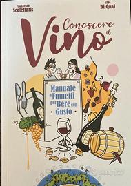 Conoscere il vino. Manuale a fumetti per bere