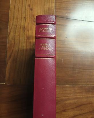 libro VENEZIA,VIENNA E I TURCHI di EKKRIHARD F.