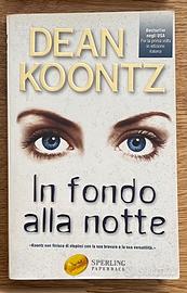 Dean Koontz - In Fondo Alla Notte