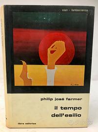 Il tempo dell'esilio P.J.Farmer Libra Slan 19