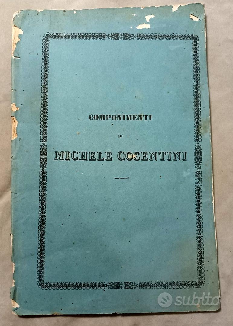 libro antico Componimenti Michele Cosentini 1840 Libri e Riviste