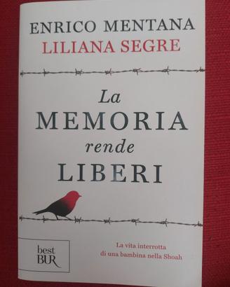 La memoria rende liberi Liliana Segre