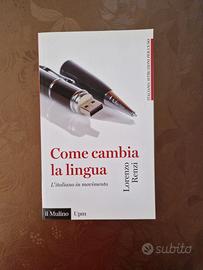 Libro Come cambia la lingua di Lorenzo Renzi