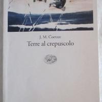 Terre al crepuscolo di J. M. Coetzee Romanzo