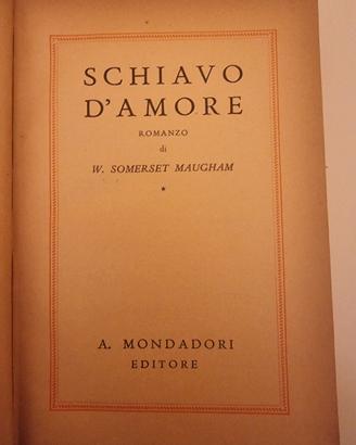Schiavo d’Amore – W. Somerset Maugham – 1942
