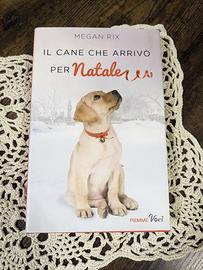 Megan Rix - Il cane che arrivò per Natale