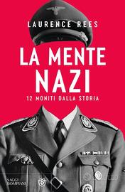 Libri Laurence Rees - La Mente Nazi/Gestapo. La st