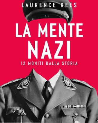 Libri Laurence Rees - La Mente Nazi/Gestapo. La st
