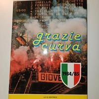 Libro "GRAZIE CURVA" 1984/1985  Hellas Verona