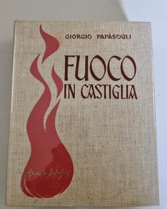Fuoco in Castiglia - Giorgio Papàsogli 1962