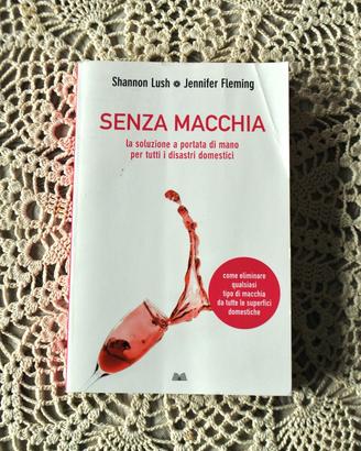 Libro "Senza Macchia" di di S.Lush e J.Fleming
