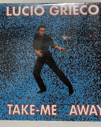 vinile 33 giri Lucio Grieco - take me away -lp  mg
