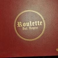 Roulette Dal Negro