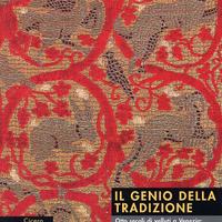 Il genio della tradizione. Otto secoli di VELLUTI