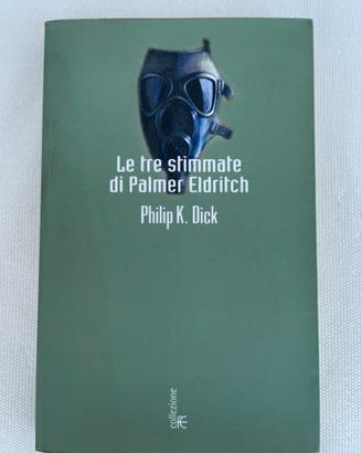 Le tre stimmate di Palmer Eldritch
