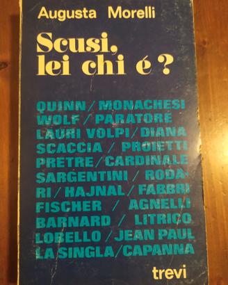 Scusi, lei chi è?
