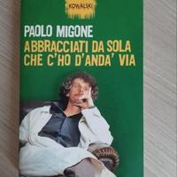 Abbracciati da sola che c'ho d'anda' via  P. Migon