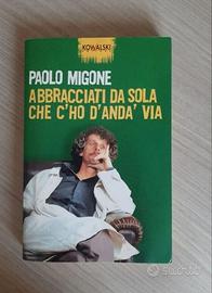 Abbracciati da sola che c'ho d'anda' via  P. Migon