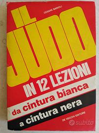 Il judo in 12 lezioni di Cesare Barioli