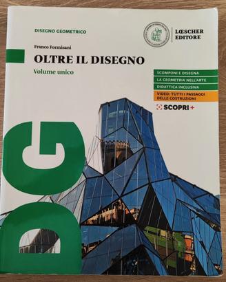 OLTRE IL DISEGNO Disegno geometrico - Volume unico